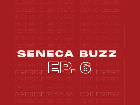 Seneca Buzz - Week of Feb. 14 to 18