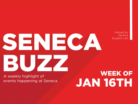Seneca Buzz - Week of January 16 - January 20
